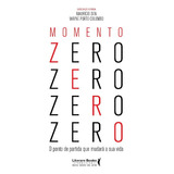 Momento Zero - Sita, Mauricio E Colombo, Wayne - Ser Mais