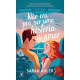 Não Era Pra Ser Uma História Amor Dois Romances Separados