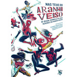 Nas Teias Do Aranhaverso - O Guia Completo Das Versões Do Homem-aranha Editora Skript
