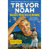 Nascido Do Crime: Histórias Da Minha Infância Na África Do Sul, De Noah, Trevor. Verus Editora Ltda., Capa Mole Em Português, 2020