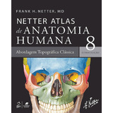 Netter Atlas De Anatomia Humana - 8ªedição - 2024