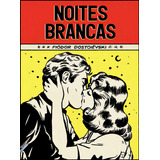Noites Brancas (livro De Bolso) - 1ªed.(2023), De Fiodor Dostoieviski. Editora Antofagica, Capa Dura, Edição 1 Em Português, 2023