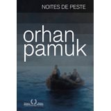 Noites De Peste, De Orhan Pamuk., Vol. 1. Editorial Companhia Das Letras, Capa Mole, Edição 1 Em Português, 2024