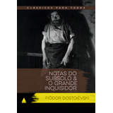 Notas Do Subsolo - Clássico Para Todos, De Dostoievski, Fiódor. Clássico Para Todos (1), Vol. 1. Editorial Nova Fronteira, Tapa Mole En Português, 2022