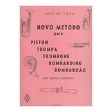 Novo Método Piston, Trompa, Bombardino João Da Silva