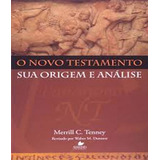 Novo Testamento Sua Origem E Analise, O, De Tenney, Merrill C.. Editora Vida Nova, Capa Mole, Edição 1 Em Português