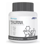 Nutrisana Taurina C/30 Comprimidos Mundo Animal 42g 