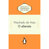 O Alienista, De Joaquim Machado De Assis. Editorial Editora Schwarcz Sa, Tapa Mole En Português, 2014