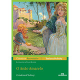 O Anão Amarelo, De Belinky, Tatiana. Clássicos Recontados Editorial Editora Melhoramentos Ltda., Tapa Mole En Português, 2013