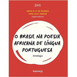 O Brasil Na Poesia Africana De Língua Portuguesa