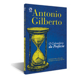 O Calendário Da Profecia, De Silva, Antonio Gilberto Da. Editorial Casa Publicadora Das Assembleias De Deus, Tapa Mole En Português, 1985
