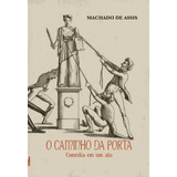 O Caminho Da Porta: Comédia Em Um Ato, De De Assis, Machado. Editorial Rodrigo Pereira Lopes De Faria E Silva 13645530827, Tapa Mole En Português, 2020