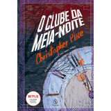 O Clube Da Meia-noite, De Pike, Christopher. Editorial Principis, Tapa Mole En Português, 2022
