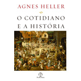 O Cotidiano E A História, De Heller, Agnes. Editorial Editora Paz E Terra Ltda., Tapa Mole En Português, 2008