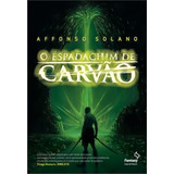 O Espadachim De Carvão, De Solano, Affonso. Editorial Casa Dos Mundos Produção Editorial E Games Ltda, Tapa Mole En Português, 2013