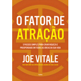 O Fator De Atração, De Joe Vitale. Editora Cultrix, Capa Mole Em Português