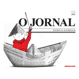 O Jornal (nova Edição), De Auerbach, Patrícia. Objetos Brincantes Editorial Brinque-book Editora De Livros Ltda, Capa Mole Em Português, 2022