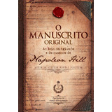 O Manuscrito Original: As Leis Do Triunfo E Do Sucesso De Napoleon Hill, De Hill, Napoleon. Editorial Cdg Edições E Publicações Eireli, Capa Mole Em Português, 2017