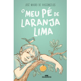 O Meu Pé De Laranja Lima, De De Vasconcelos, José Mauro. José Mauro De Vasconcelos Editorial Editora Melhoramentos Ltda., Capa Mole Em Português, 2019