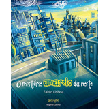 O Mistério Amarelo Da Noite, De Lisboa, Fabio. Editorial Editora Wmf Martins Fontes Ltda, Capa Mole Em Português, 2009