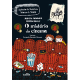 O Mistério Do Cinema, De Widmark, Martin. Série Agência De Detetives Marco & Maia Callis Editora Ltda., Capa Mole Em Português, 2018