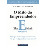 O Mito Do Empreendedor