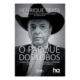O Parque Dos Lobos - Henrique Prata