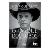 O Parque Dos Lobos A Medicina Privada Do Dinheiro Limitado A