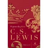O Peso Da Glória, De Lewis, C. S.. Clássicos C. S. Lewis Editorial Vida Melhor Editora S.a, Tapa Dura En Português, 2017