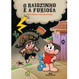 O Raiozinho E A Furiosa, De Mattoso, Mário. Série Turma Da Mônica Editora Melhoramentos Ltda., Capa Mole Em Português, 2013