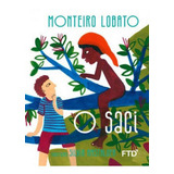 O Saci, De Lobato, Monteiro. Editora Ftd, Capa Mole Em Português