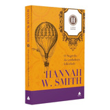 O Segredo Da Verdadeira Felicidade | Hannah W. Smith | Editora Hagnos