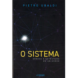O Sistema - Gênese E Estrutura Do Universo - Pietro Ubaldi