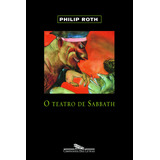 O Teatro De Sabbath, De Roth, Philip. Editora Schwarcz Sa, Capa Mole Em Português, 1997