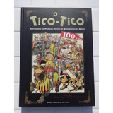 O Tico-tico - Centenário - Opera Graphica - Novo