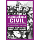 O Tratado Da Desobediência Civil - Dois Livros Em Um, De Étienne De La Boétie. Editora Avis Rara, Capa Mole Em Português