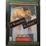O Waterloo De Israel? David Duke - Livro Raríssimo - - Frete Grátis