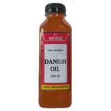 Óleo Dinamarquês - Danish Oil Frasco 500 Ml .nova Embalagem
