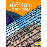 Olhares Da História (antigo Hgb), De Vicentino, Cláudio. Editorial Somos Sistema De Ensino, Tapa Mole En Português, 2017