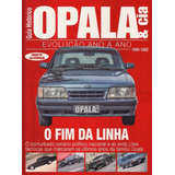 Opala & Cia Especial Guia Histórico Evolução Anos 1990-1992