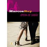 Ópera De Sabão, De Rey, Marcos. Série Marcos Rey Editora Grupo Editorial Global, Capa Mole Em Português, 2013