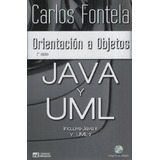 Orientacion A Objetos Con Java Y Uml - Carlos Fontela