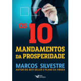 Os 10 Mandamentos Da Prosperidade, De Silvestre, Marcos. Editora Faro Editorial Eireli, Capa Mole Em Português, 2015