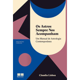 Os Astros Sempre Nos Acompanham (edição Revista E Ampliada), De Claudia Lisboa. Editora Bestseller, Capa Mole Em Português