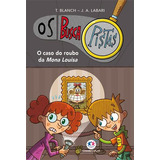 Os Buscapistas Livro 3: O Caso Do Roubo Da Mona Louisa - 1ªed.(2023), De Teresa Blanch. Editora Ciranda Cultural, Capa Mole, Edição 1 Em Português, 2023