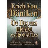 Os Deuses Eram Astronautas, De Däniken Von. Editora Madras Editora, Capa Mole Em Português, 2018