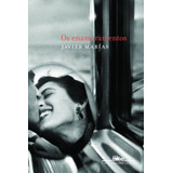Os Enamoramentos, De Marías, Javier. Editora Schwarcz Sa, Capa Mole Em Português, 2012