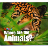 Our World 1 - Reader 2: Where Are The Animals?, De Ramirez, Frankie. Editora Cengage Learning Edições Ltda. Em Inglês, 2012