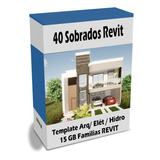 Pacote 40 Sobrados Revit + Template + 15gb Familias Revit