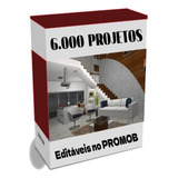 Pacote Com 6000 Projetos Promob Prontos Para Editar